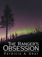 The Ranger's Obsession 1491737239 Book Cover