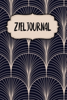 Zieljournal: Ziel- und Erfolgsjournal | Ausfüllbuch für 6 Monate | 120 Seiten | A5 | Monatlich Wöchentlich und Täglich | Finde deine Stärken | Fokus | ... und Selbstbewusstsein finden (German Edition) 1658705300 Book Cover