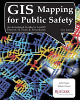 GIS Mapping for Public Safety First Edition 1478273909 Book Cover