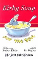 Kirby Soup for the Soul 0974486027 Book Cover