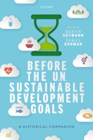 Before the Un Sustainable Development Goals 0192848755 Book Cover