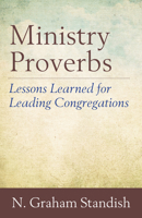 Ministry Proverbs: Lessons Learned for Leading Congregations 0819232823 Book Cover