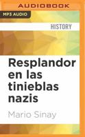 Resplandor En Las Tinieblas Nazis: Un Abordaje Participativo del Holocausto 1543689299 Book Cover