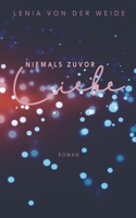 Niemals zuvor Liebe 1079887105 Book Cover