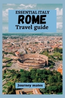 Essential Italy: Rome Travel Guide B0BRZ4JDLT Book Cover