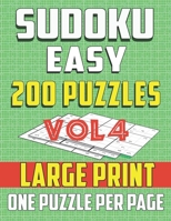 Sudoku Easy 200 Puzzles -Large print-One Puzzle Per Page: Brain Game for Beginners (vol4) B087R5QBQ7 Book Cover
