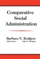 Comparative Social Administration 1138520926 Book Cover