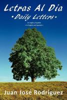 Letras Al Dia Daily Letters: En Ingles y Espanol in English and Spanish 1468562959 Book Cover