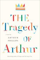 The Tragedy of Arthur 0812977920 Book Cover