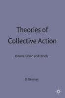 Theories of Collective Action: Downs, Olson, and Hirsch 0333494717 Book Cover
