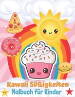 Kawaii Süßigkeiten Malbuch für Kinder: 40 Süße und Lustige Kawaii Doodle : Eiscreme, Cupcakes, Früchte und Gemüse (Jungen und Mädchen, Wunderbares Geschenk für Kinderen) B08VCJ4Y1M Book Cover