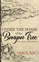 Under the Shade of the Banyan Tree 1951375076 Book Cover