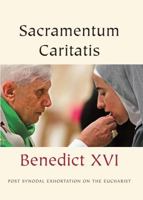 The Sacrament of Charity: Sacramentum Caritatis 1601370024 Book Cover