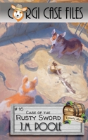 Case of the Rusty Sword 1649140967 Book Cover
