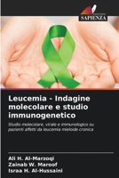 Leucemia - Indagine molecolare e studio immunogenetico (Italian Edition) 6202498730 Book Cover