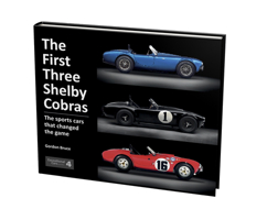 The First Three Shelby Cobras: The sports cars that changed the game 1907085556 Book Cover