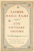 Rainer Maria Rilke and Lou Andreas-Salomé: The Correspondence 0393331903 Book Cover