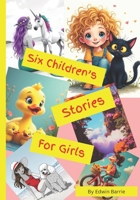 six Children's stories for Girls: Book of six fun stories B0DSHXS4QN Book Cover