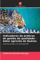 Indicadores de práticas de gestão da qualidade - Setor agrícola do Quénia (Portuguese Edition) 6202474432 Book Cover