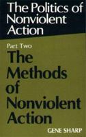 The Politics of Nonviolent Action: The Methods of Nonviolent Action 0875580718 Book Cover