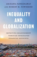 Inequality and Globalization: Improving Measurement through Integrated Financial Accounts 0691258007 Book Cover