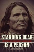 Standing Bear Is A Person: The True Story of a Native American's Quest for Justice 0306814412 Book Cover