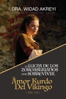 La lucha de los zoroastrianos por sobrevivir (EL AMOR KURDO DEL VIKINGO) 8284051257 Book Cover