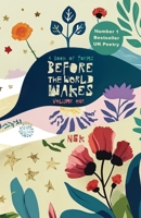 Before The World Wakes: Colour Edition: The UK's bestselling Poetry book 1915037220 Book Cover