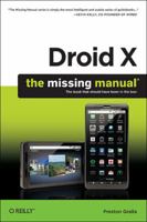Droid X: The Missing Manual 1449393861 Book Cover