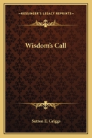 Wisdoms Call (Black Heritage Library Collection) 0548491313 Book Cover