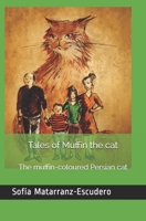 Tales of Muffin the cat: The muffin-coloured Persian cat 171290762X Book Cover