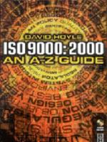 ISO 9000: 2000: An A-Z Guide 0750658444 Book Cover