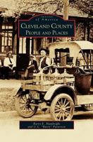 Cleveland County People and Places 1531609937 Book Cover