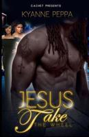 Jesus Take The Wheel 1518612679 Book Cover