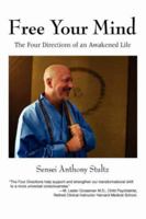 Free Your Mind: The Four Directions of an Awakened Life 0595419534 Book Cover