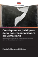 Conséquences juridiques de la non-reconnaissance du Somaliland (French Edition) 6209888712 Book Cover