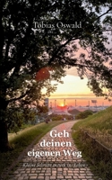 Geh deinen eigenen Weg: Kleine Schritte zurück ins Leben (German Edition) 3695733519 Book Cover