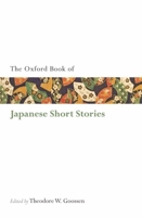The Oxford Book of Japanese Short Stories 0192833049 Book Cover
