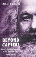 Beyond Capital: Marx's Political Economy of the Working Class B00A2M7VNU Book Cover