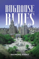 BUGHOUSE BLUES B0B6L9TD6N Book Cover