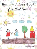Human Values Book for Children: Stories on Values is an Endearing and Beautiful Collection of Short Stories B093WBR7XB Book Cover