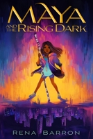 Maya and the Rising Dark 0358447690 Book Cover