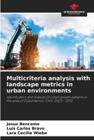 Multicriteria analysis with landscape metrics in urban environments 6206412253 Book Cover