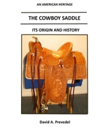 The Cowboy Saddle 1329915933 Book Cover