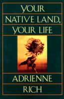 Your Native Land, Your Life: Poems 0393310825 Book Cover