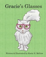 Gracie's Glasses 1543294243 Book Cover