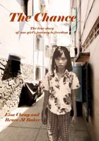 The Chance : The True Story of One Girl's Journey to Freedom null Book Cover