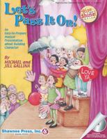 Let's Pass It On!: An Easy-To-Prepare Musical Presentation about Building Character with CD (Audio) 1592351654 Book Cover