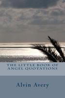 The Little Book of Angel Quotations 149481983X Book Cover