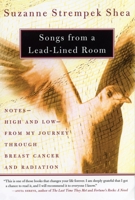 Songs from a Lead-Lined Room: Notes--High and Low--from My Journey through Breast Cancer and Radiation 080707246X Book Cover